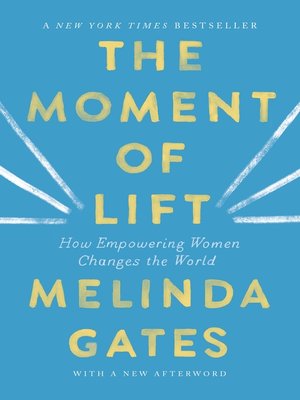 cover image of The Moment of Lift: How Empowering Women Changes the World